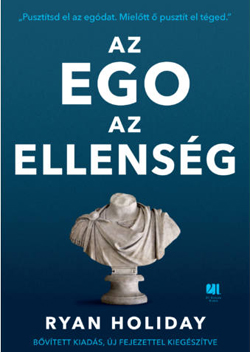 Az ego az ellenség Ryan Holiday